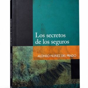 LOS SECRETOS DE LOS SEGUROS Vol. 21