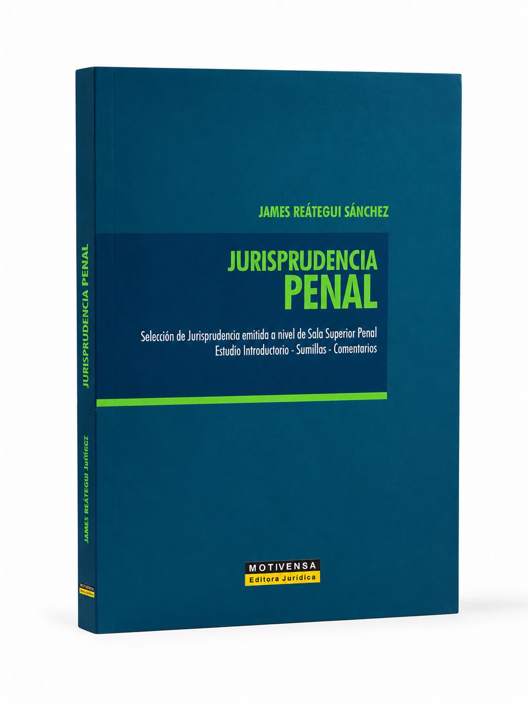 JURISPRUDENCIA PENAL. Selección de Jurisprudencia emitida a nivel de Sala Superior Penal
