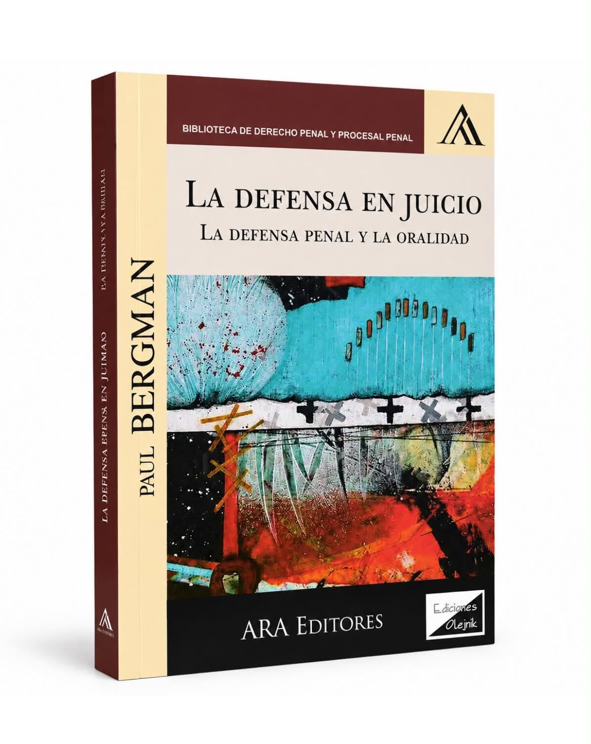 LA DEFENSA EN JUICIO. La defensa penal y la oralidad