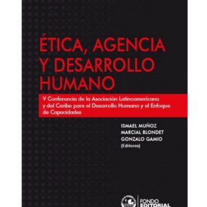 ÉTICA, AGENCIA Y DESARROLLO HUMANO