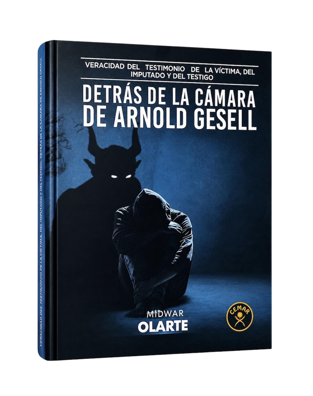 DETRÁS DE LA CÁMARA DE ARNOLD GESELL. Veracidad del testimonio de la víctima del imputado y del testigo