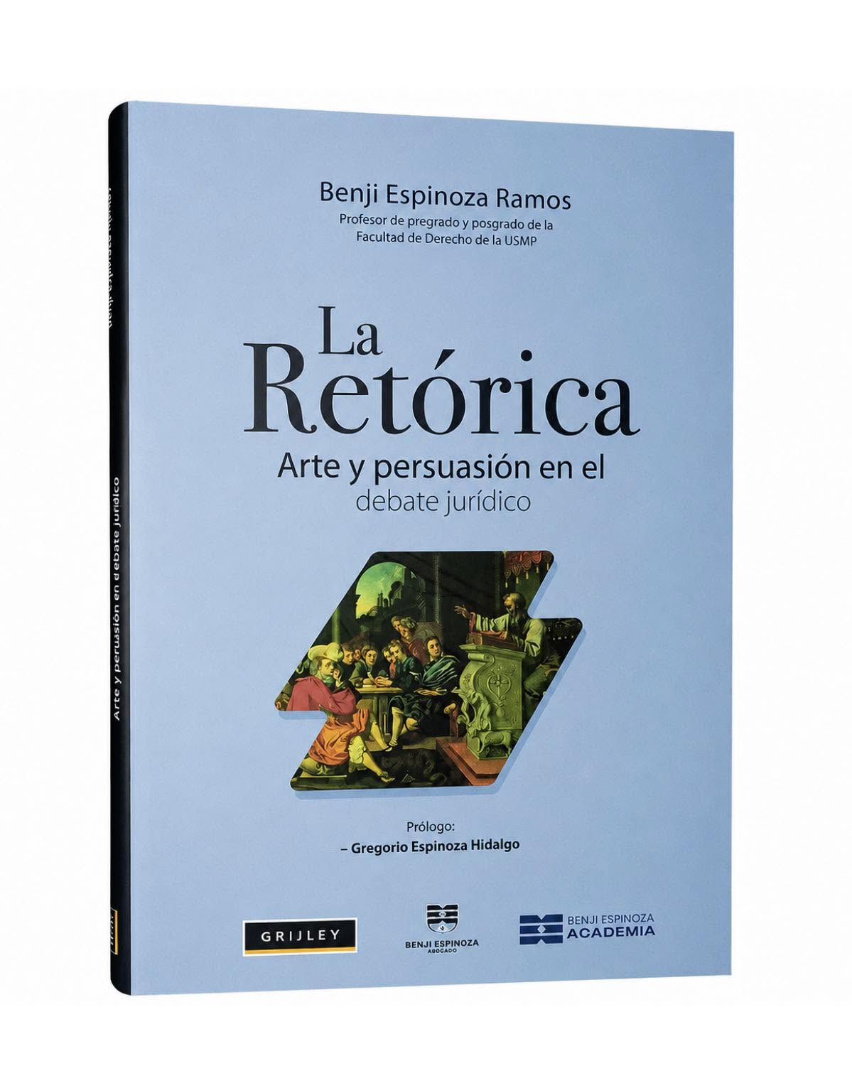 LA RETÓRICA. Arte y persuasión en el debate jurídico
