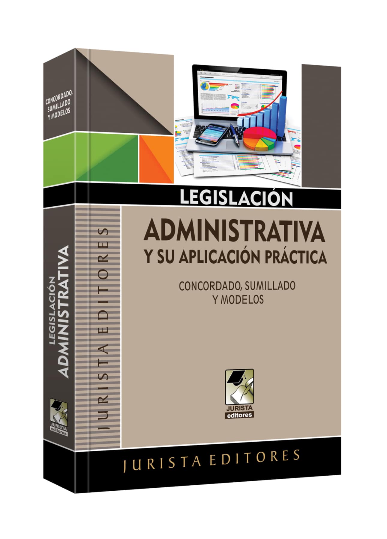 LEGISLACIÓN ADMINISTRATIVA Y SU APLICACIÓN PRÁCTICA 2025