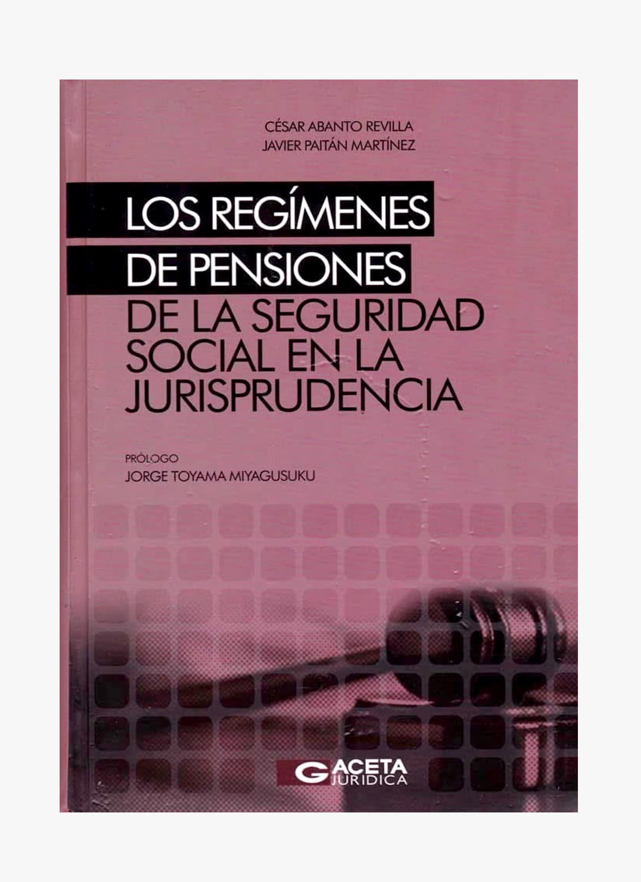 LOS REGÍMENES DE PENSIONES DE LA SEGURIDAD SOCIAL EN LA JURISPRUDENCIA