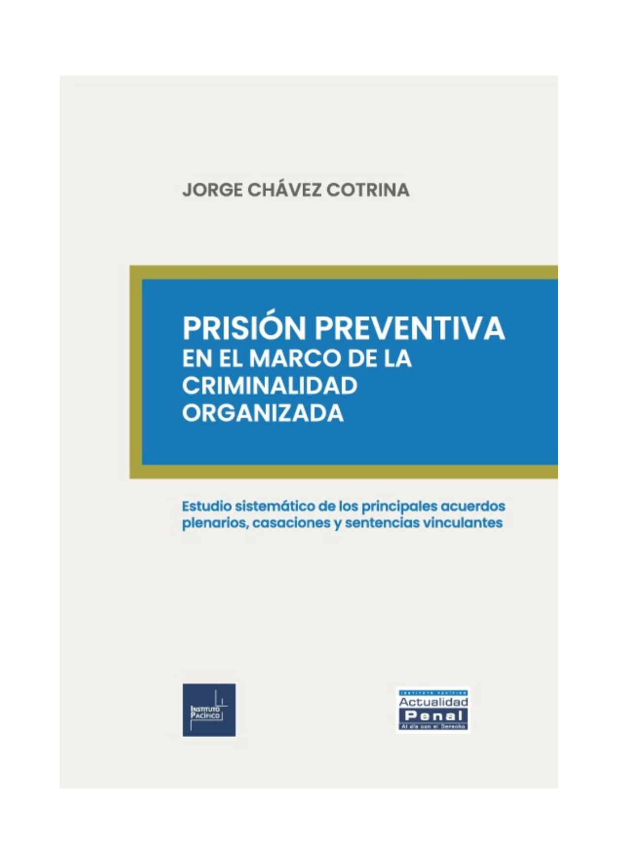 PRISIÓN PREVENTIVA EN EL MARCO DE LA CRIMINALIDAD ORGANIZADA