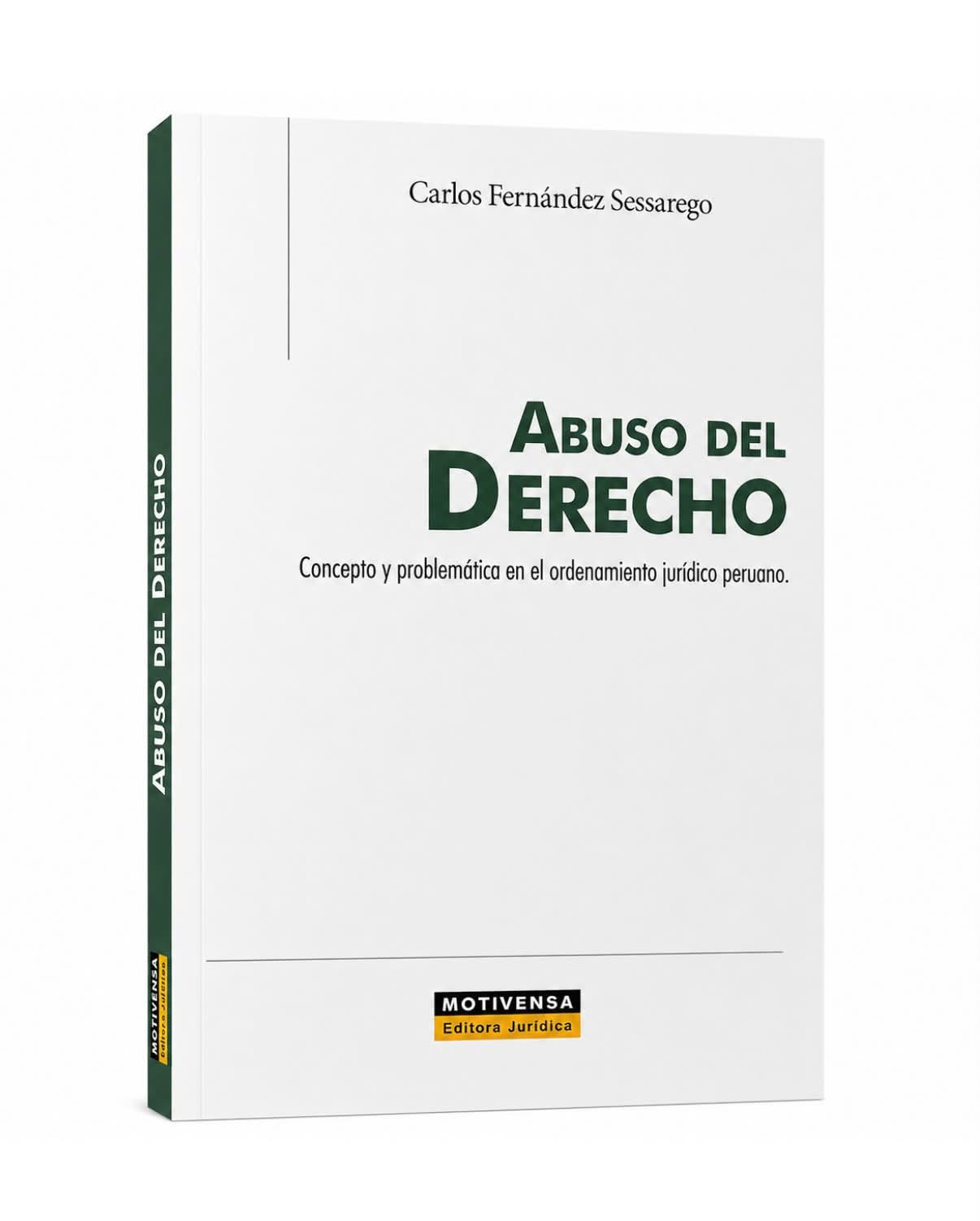 ABUSO DEL DERECHO. Concepto y problemática en el ordenamiento jurídico peruano