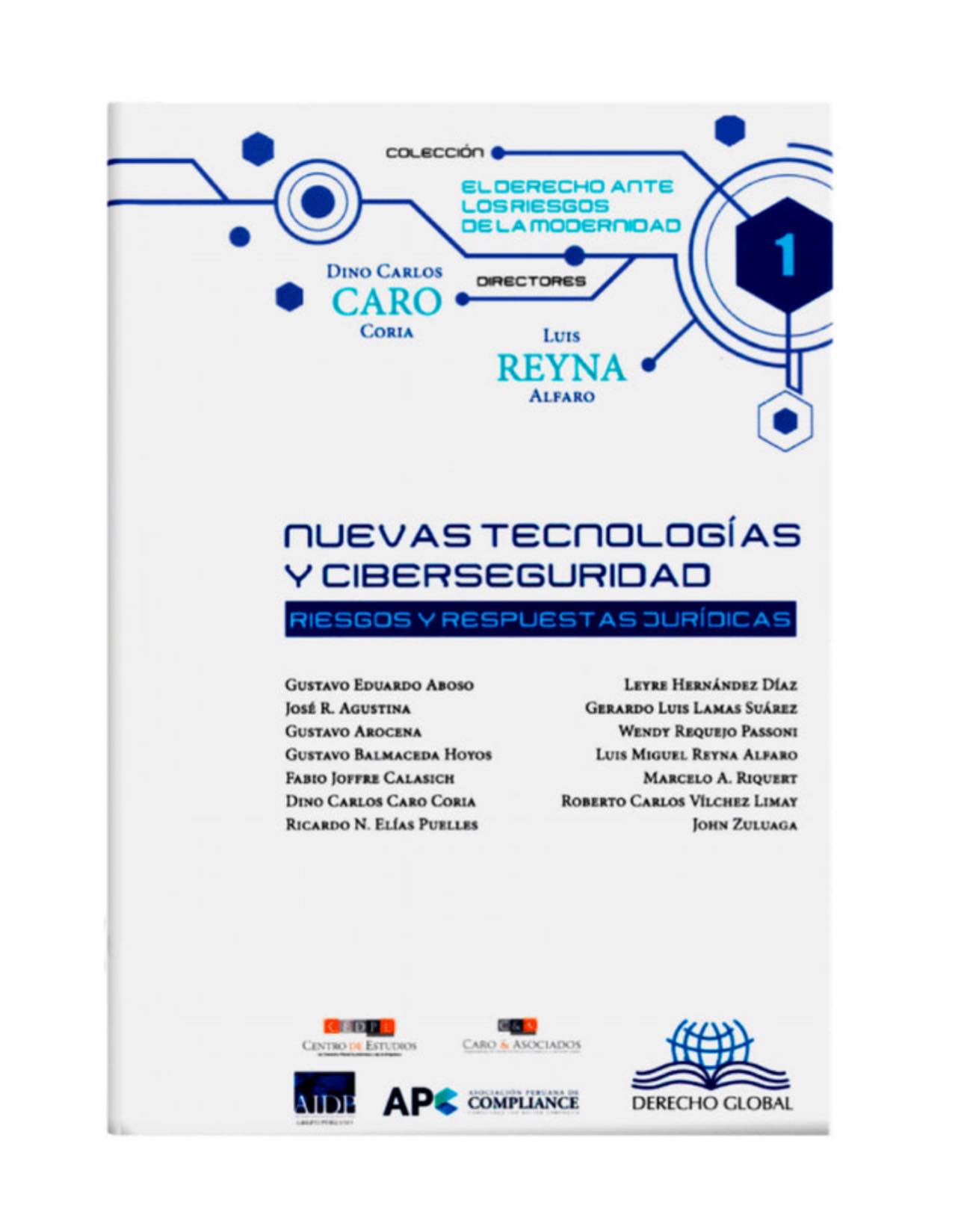 CIBERSEGURIDAD, CIBERCRIMEN Y NUEVAS TECNOLOGÍAS VOL. 1