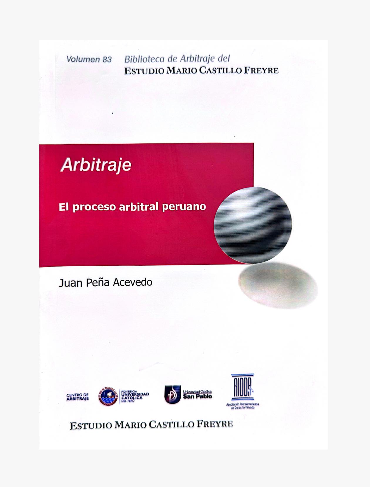 Vol. 83. EL PROCESO ARBITRAL PERUANO