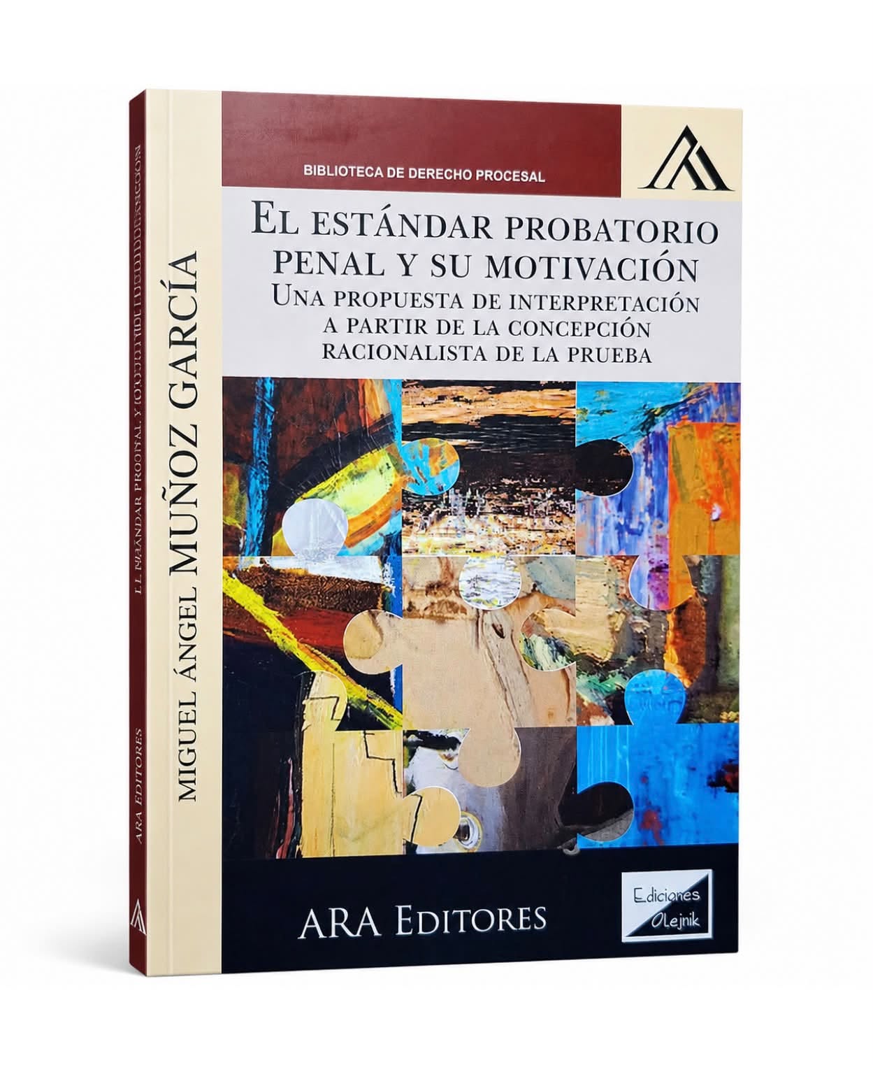 EL ESTÁNDAR PROBATORIO PENAL Y SU MOTIVACIÓN