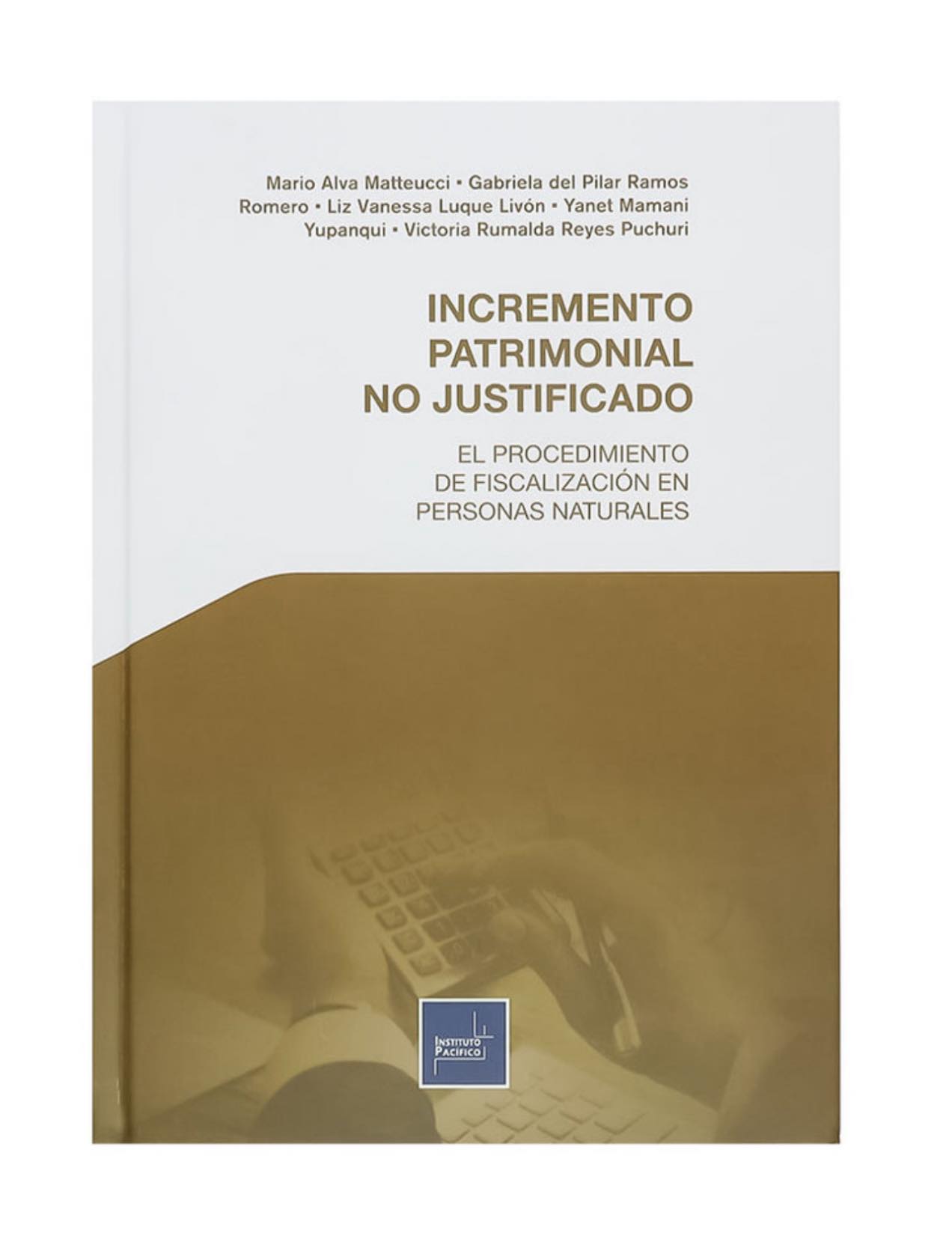 INCREMENTO PATRIMONIAL NO JUSTIFICADO