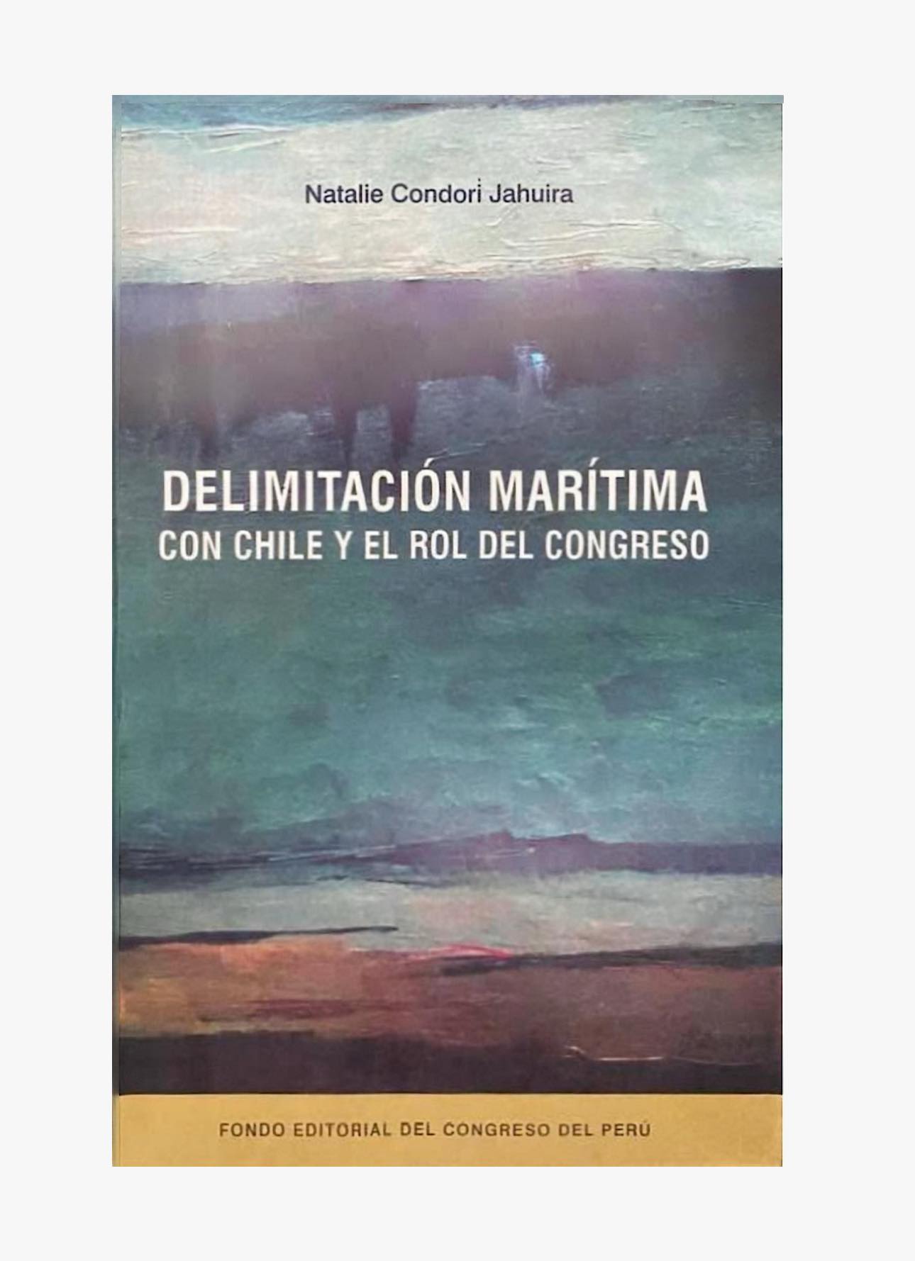 DELIMITACIÓN MARÍTIMA CON CHILE Y EL ROL DEL CONGRESO