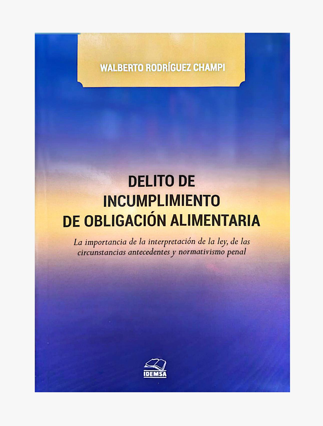 DELITO DE INCUMPLIMIENTO DE OBLIGACIÓN ALIMENTARIA