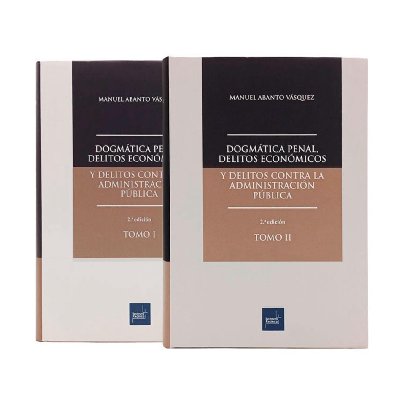 DOGMÁTICA PENAL,DELITOS ECONÓMICOS Y DELITOS CONTRA LA ADMINISTRACIÓN PÚBLICA TOMO I Y TOMO II