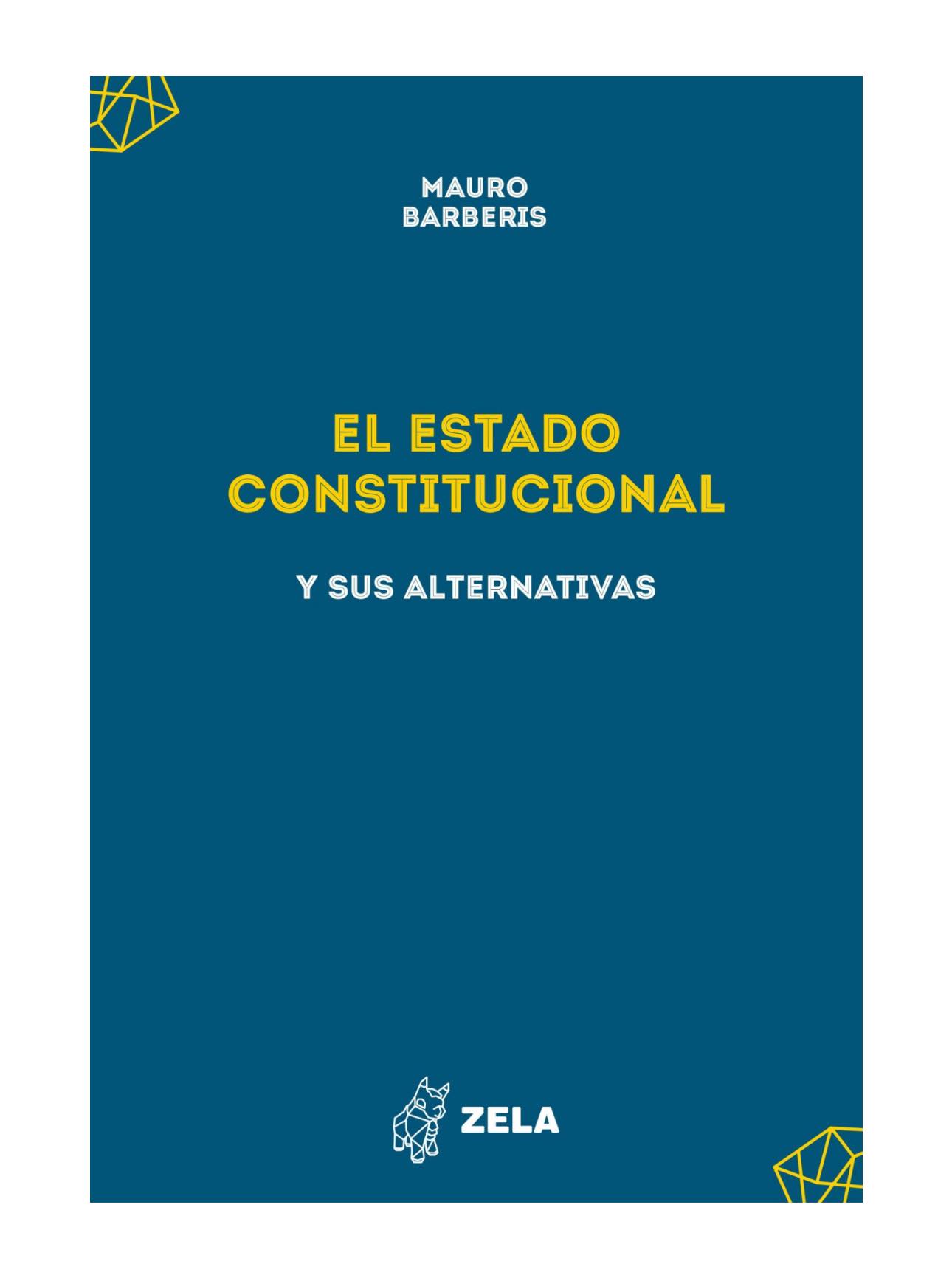 EL ESTADO CONSTITUCIONAL Y SUS ALTERNATIVAS