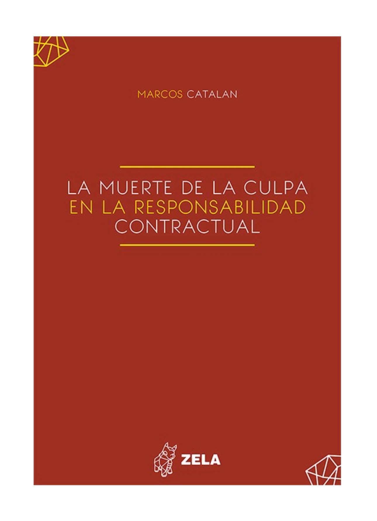 LA MUERTE DE LA CULPA EN LA RESPONSABILIDAD CONTRACTUAL