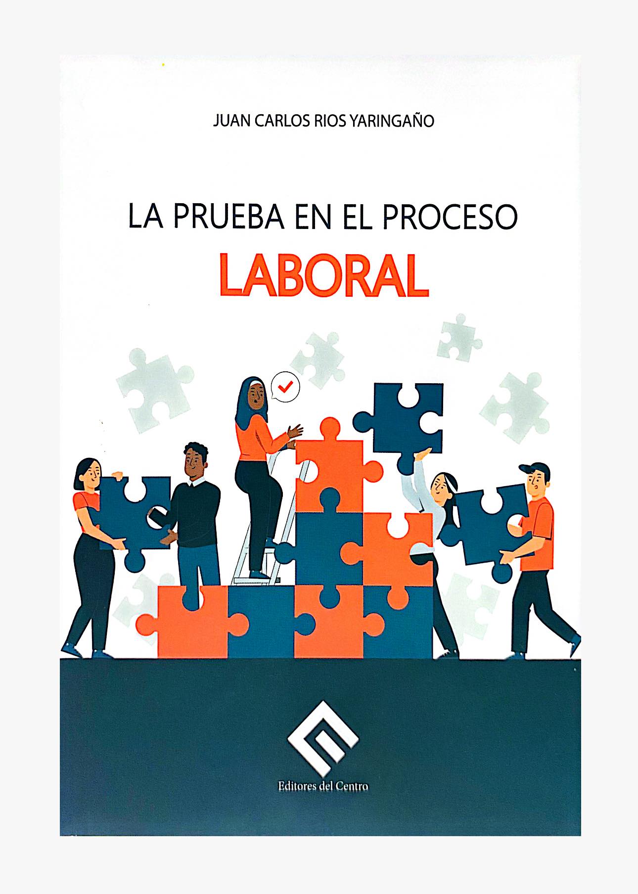 LA PRUEBA EN EL PROCESO LABORAL