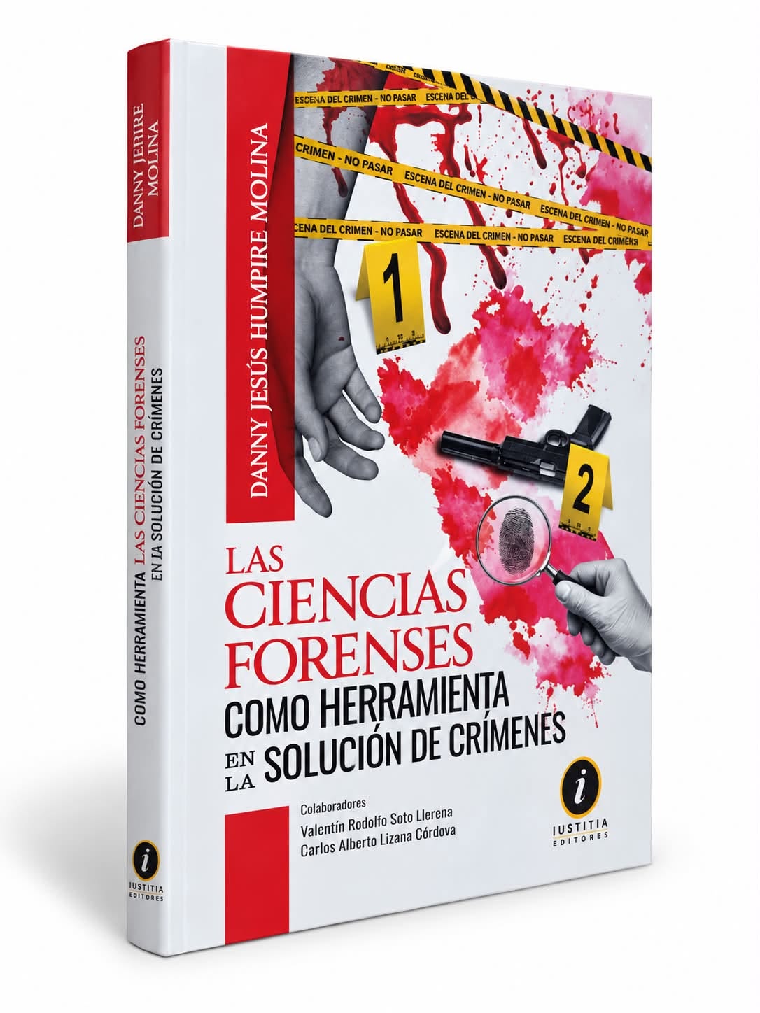 LAS CIENCIAS FORENSES COMO HERRAMIENTA EN LA SOLUCIÓN DE CRÍMENES