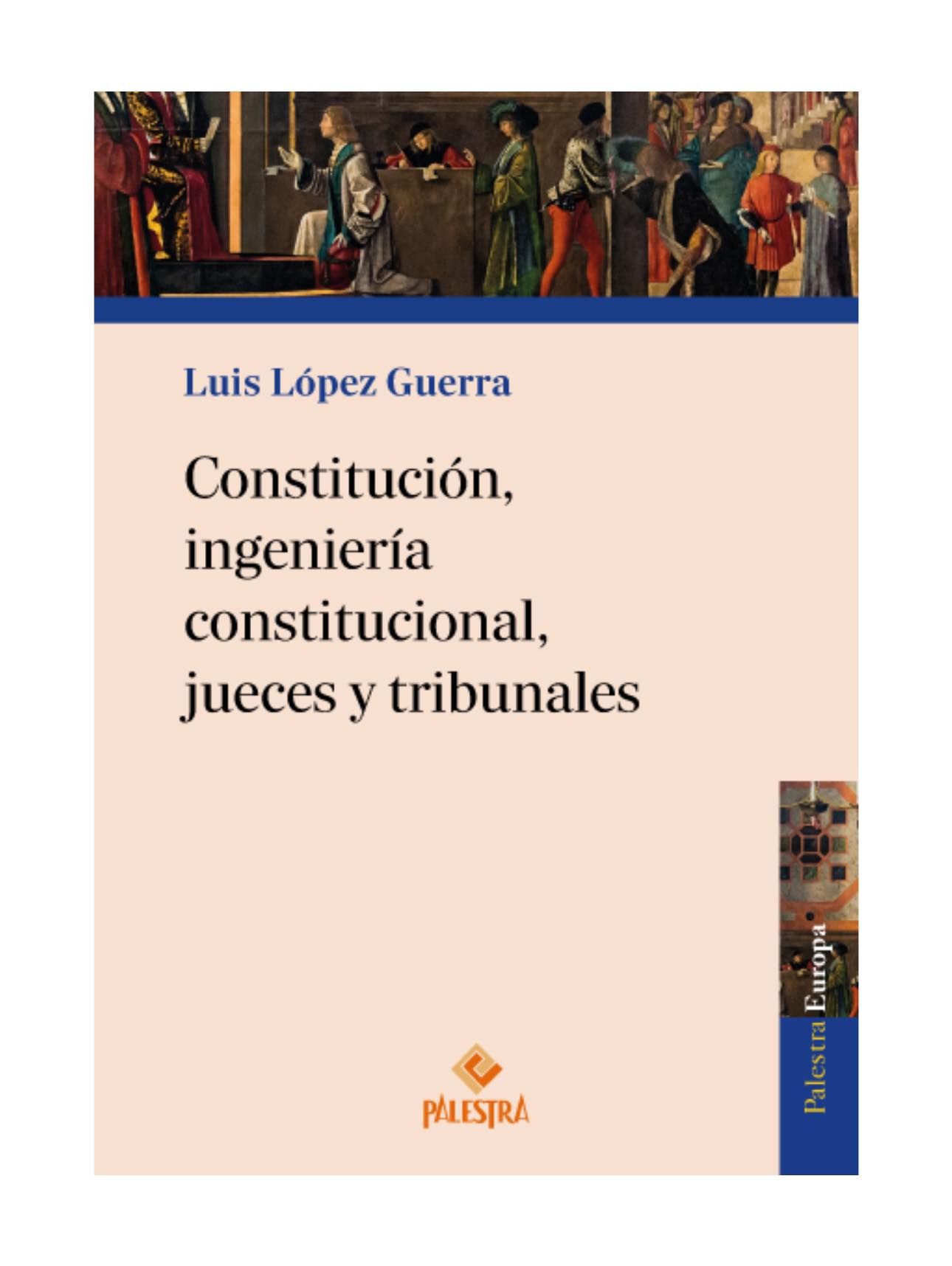 CONSTITUCIÓN, INGENIERÍA CONSTITUCIONAL, JUECES Y TRIBUNALES