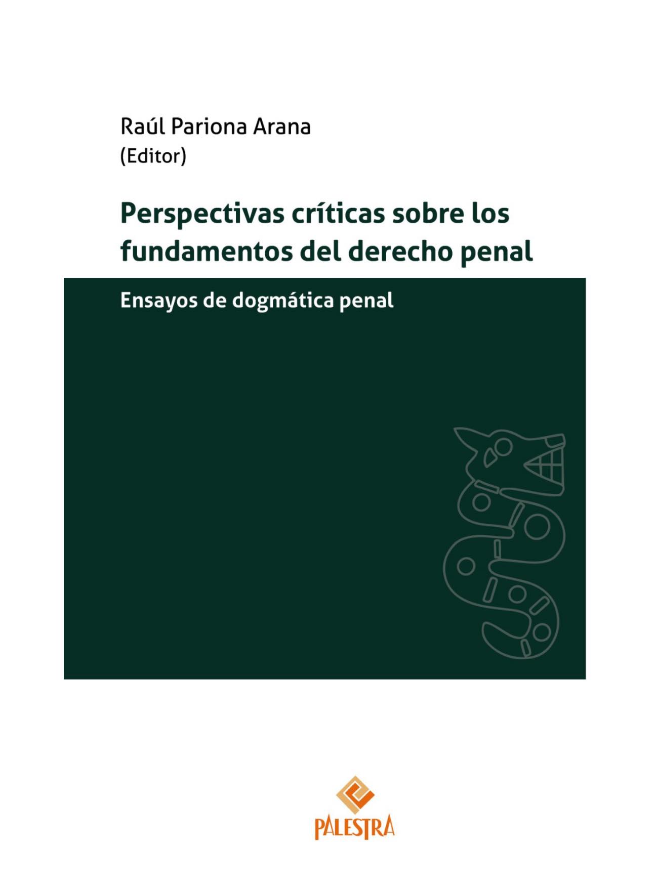 PERSPECTIVAS CRÍTICAS SOBRE LOS FUNDAMENTOS DEL DERECHO PENAL