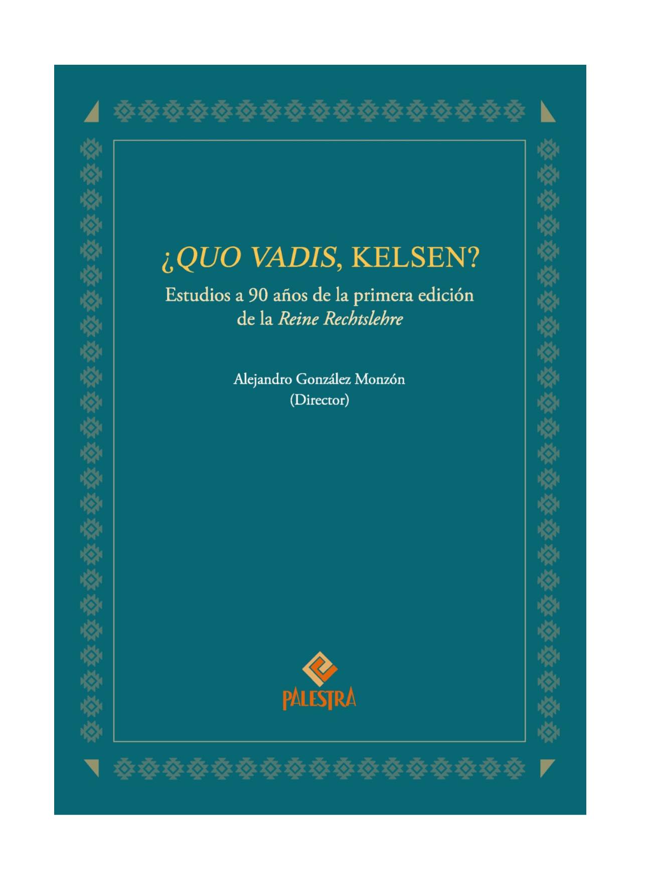 QUO VADIS, KELSEN