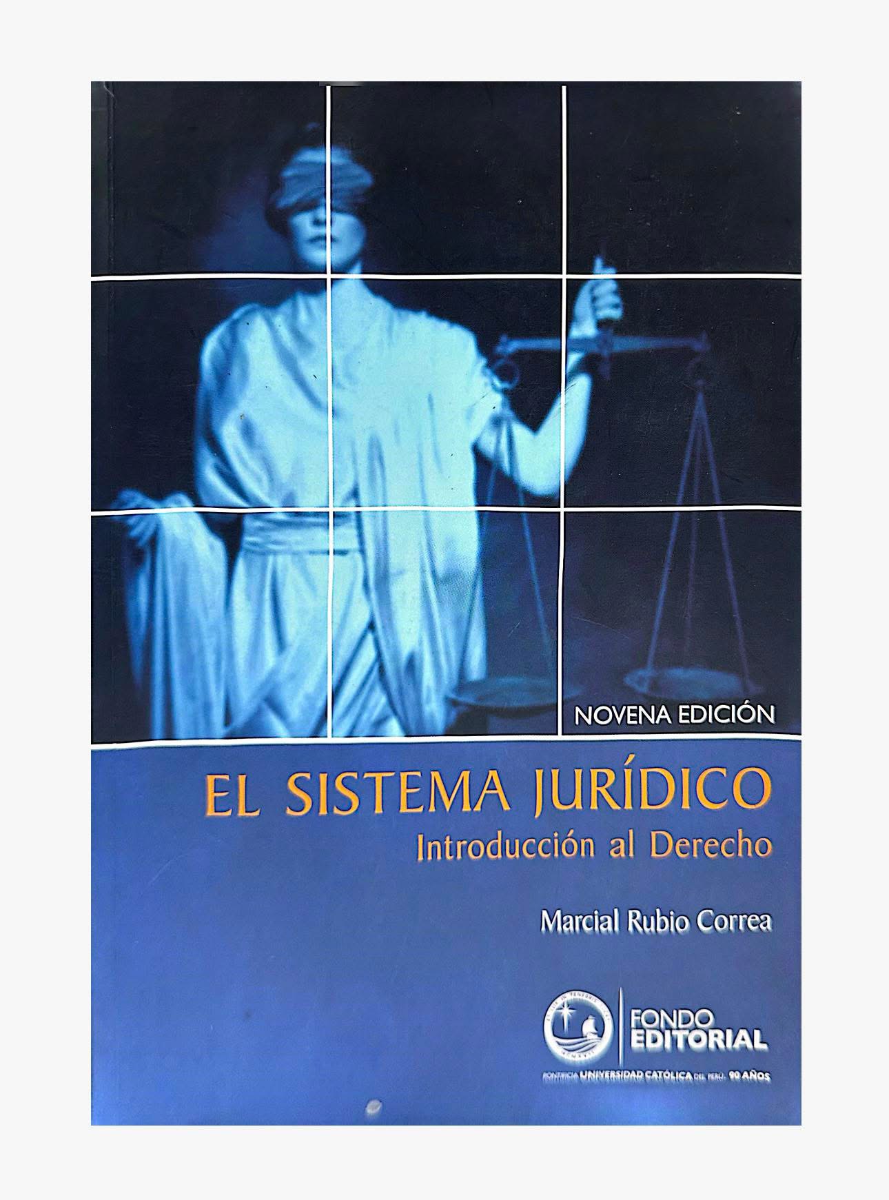 EL SISTEMA JURÍDICO. Introducción al Derecho - 9na. Edición