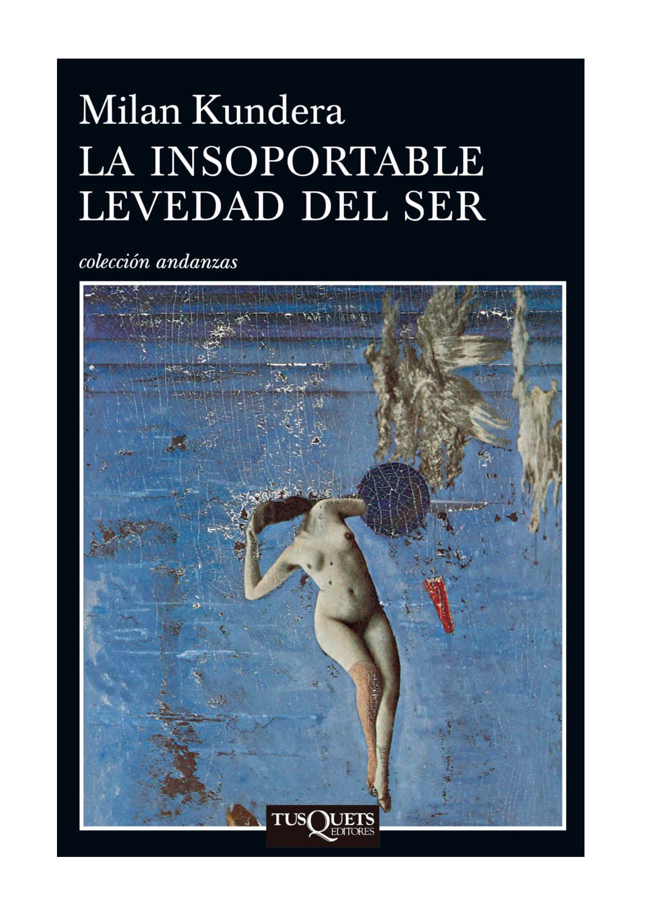LA INSOPORTABLE LEVEDAD DEL SER