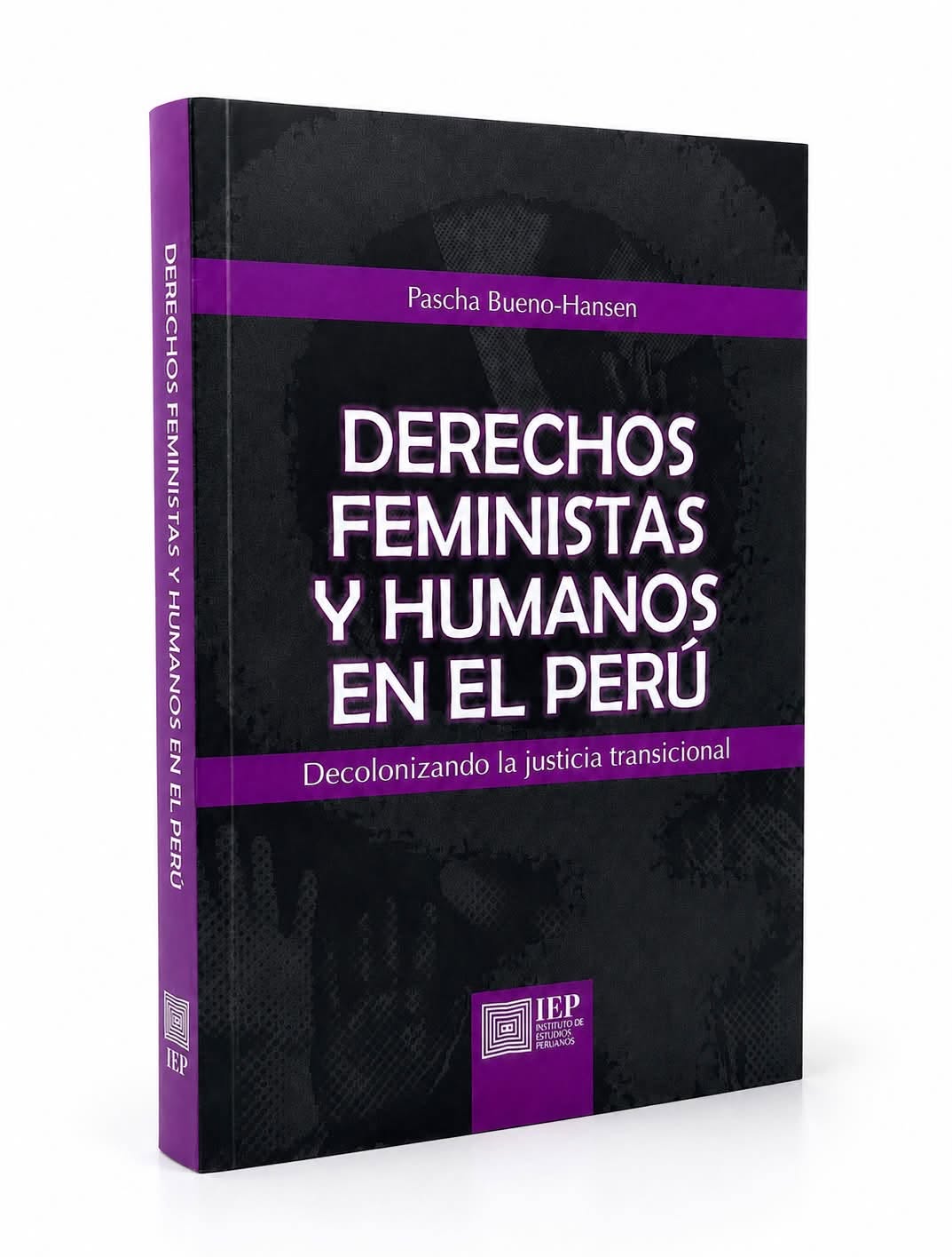 DERECHOS FEMINISTAS Y HUMANOS EN EL PERÚ