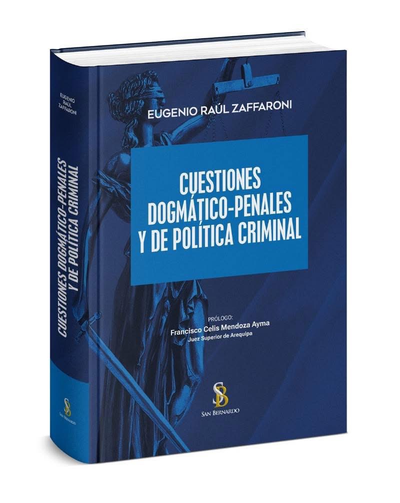 CUESTIONES DOGMÁȚICO-PENALES Y DE POLÍTICA CRIMINAL