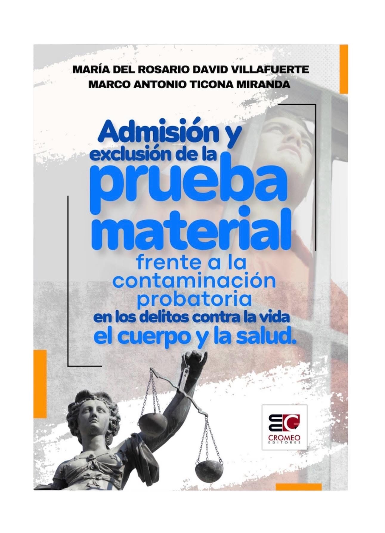 ADMISIÓN Y EXCLUSIÓN DE LA PRUEBA MATERIAL