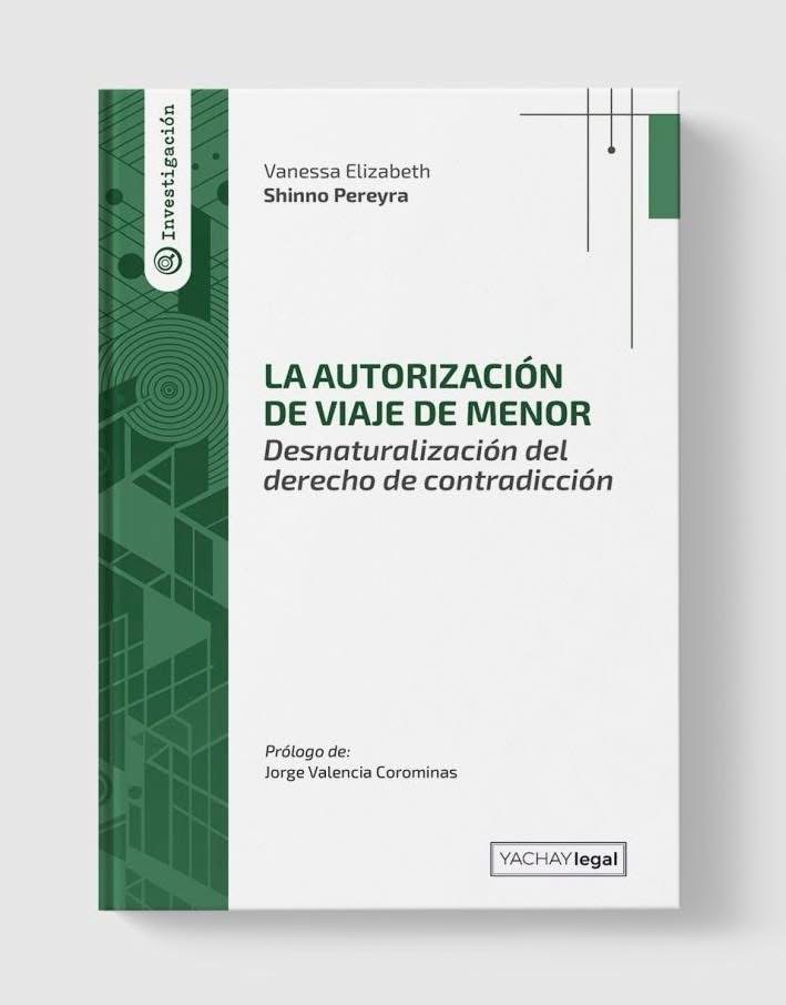 LA AUTORIZACIÓN DEL VIAJE DEL MENOR Desnaturalización del derecho a la contradicción