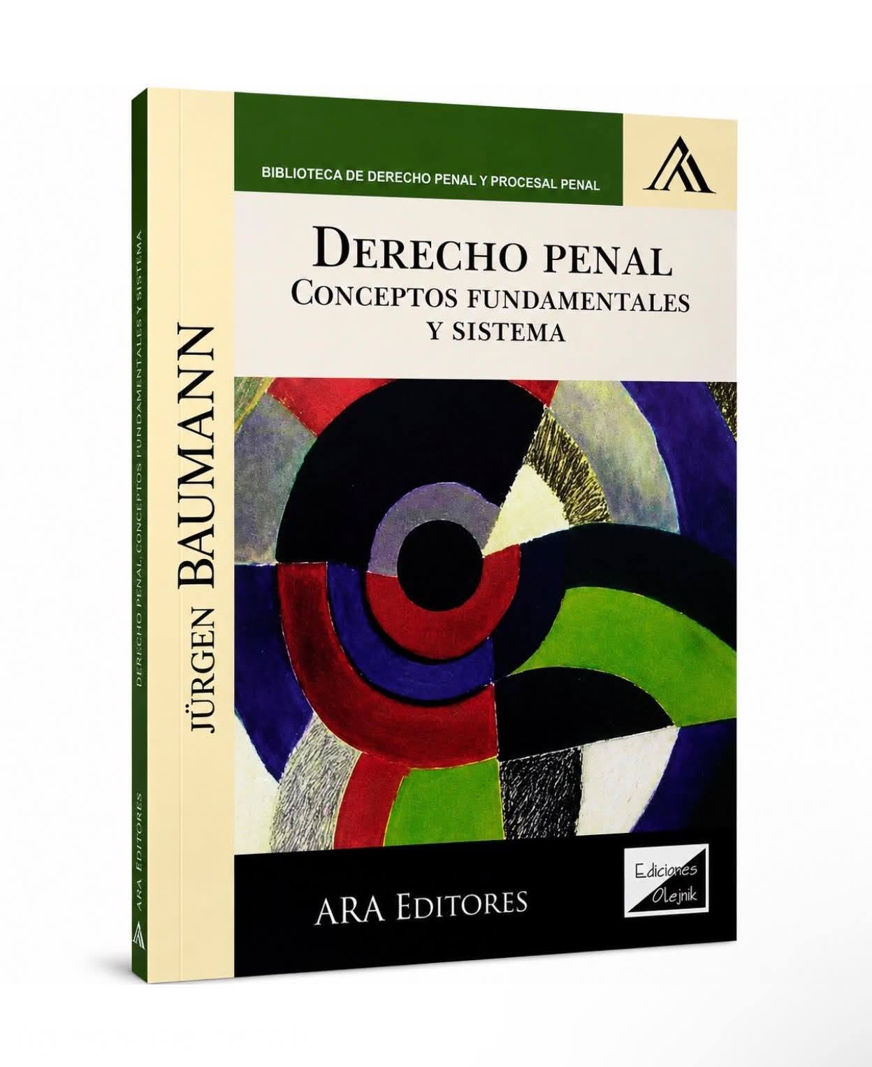 DERECHO PENAL. CONCEPTOS FUNDAMENTALES Y SISTEMA