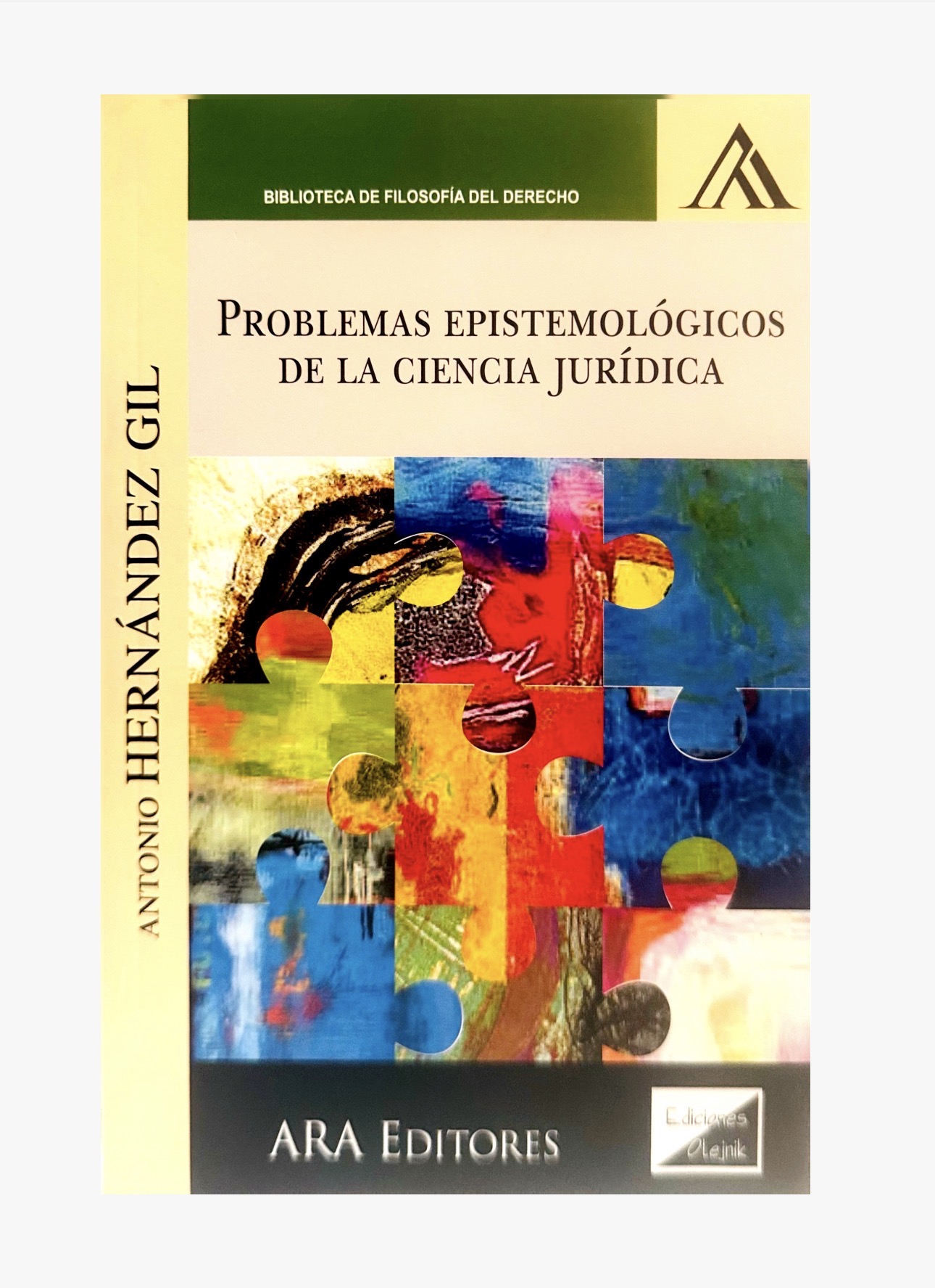 PROBLEMAS EPISTEMOLÓGICOS DE LA CIENCIA JURÍDICA