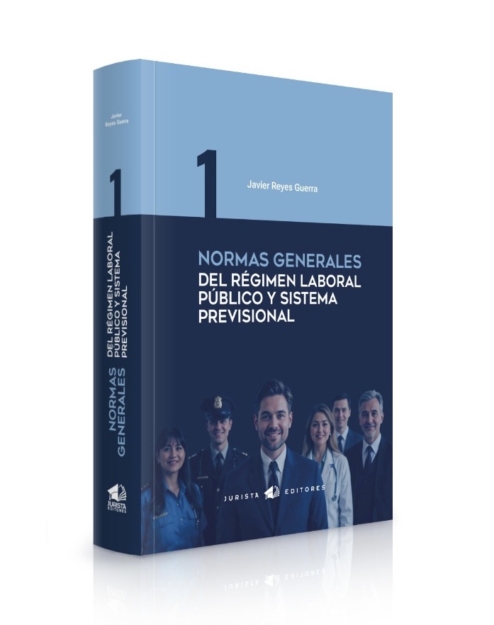 NORMAS GENERALES DEL RÉGIMEN LABORAL PÚBLICO Y SISTEMA PREVISIONAL
