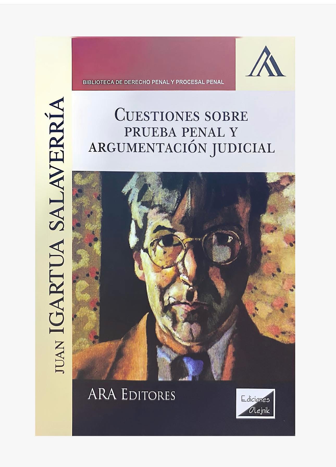 CUESTIONES SOBRE PRUEBA PENAL Y ARGUMENTACIÓN JUDICIAL