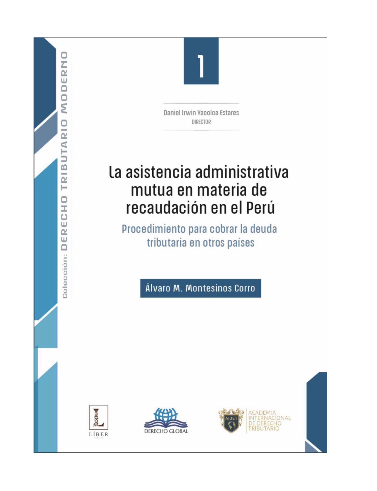 LA ASISTENCIA ADMINISTRATIVA MUTUA EN MATERIA DE RECAUDACIÓN EN EL PERÚ