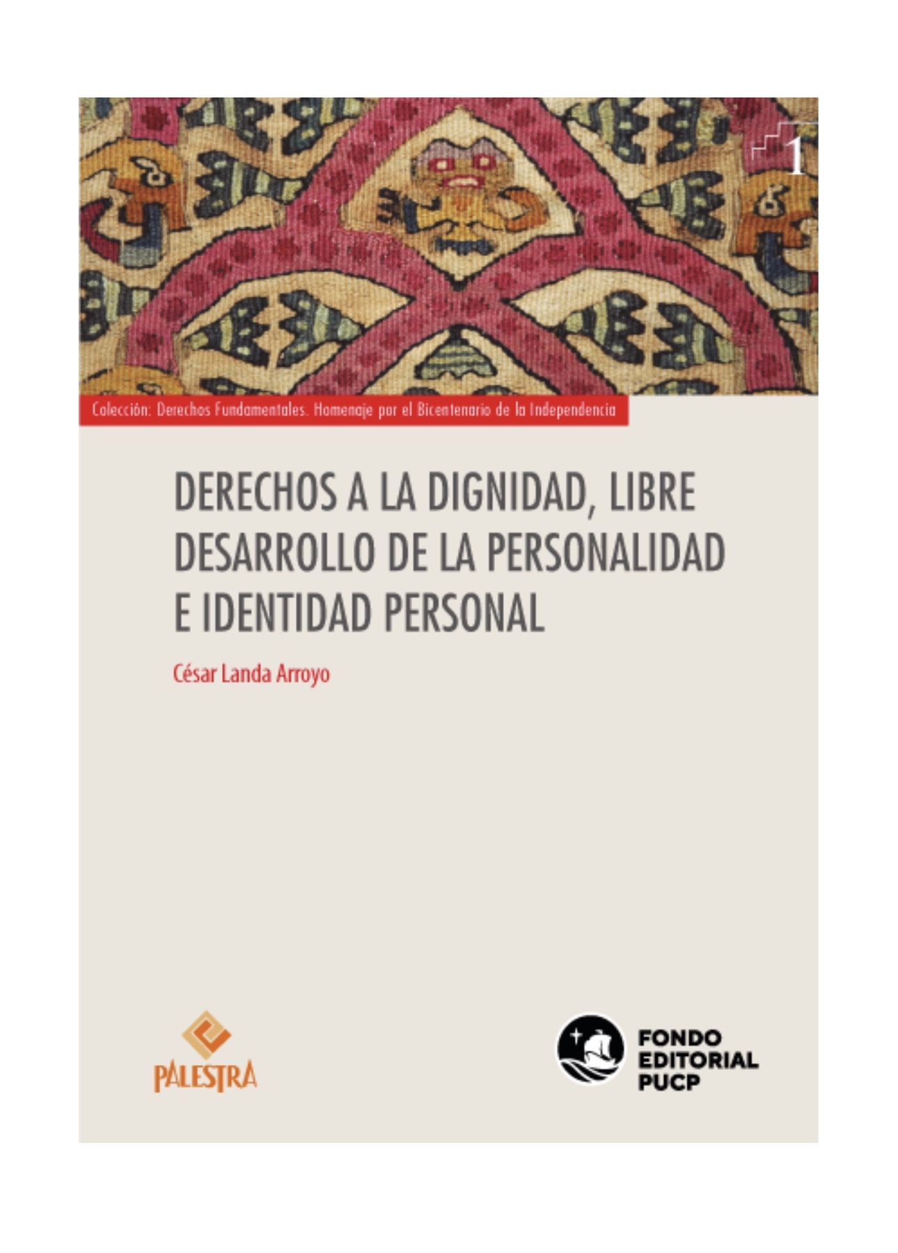 DERECHOS A LA DIGNIDAD, LIBRE DESARROLLO DE LA PERSONALIDAD E IDENTIDAD PERSONAL