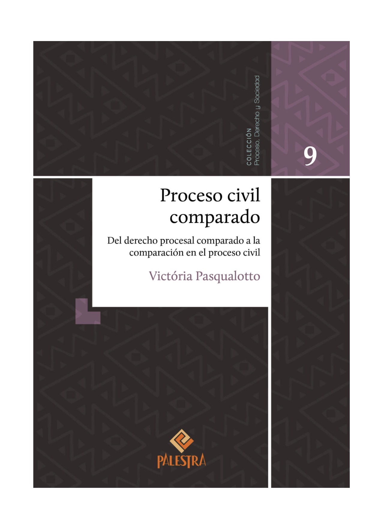 PROCESO CIVIL COMPARADO Del derecho procesal comparado a la comparación en el proceso civil