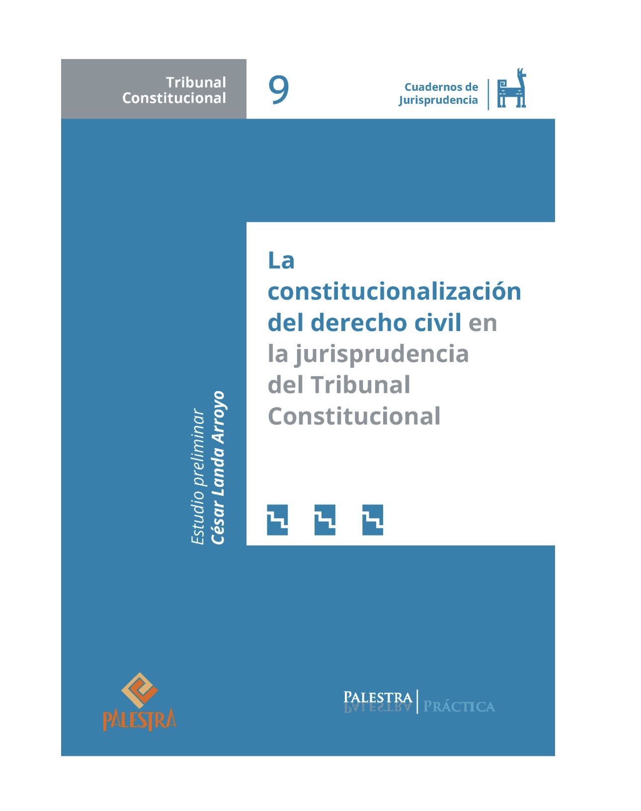 LA CONSTITUCIONALIZACIÓN DEL DERECHO CIVIL EN LA JURISPRUDENCIA DEL TRIBUNAL CONSTITUCIONAL