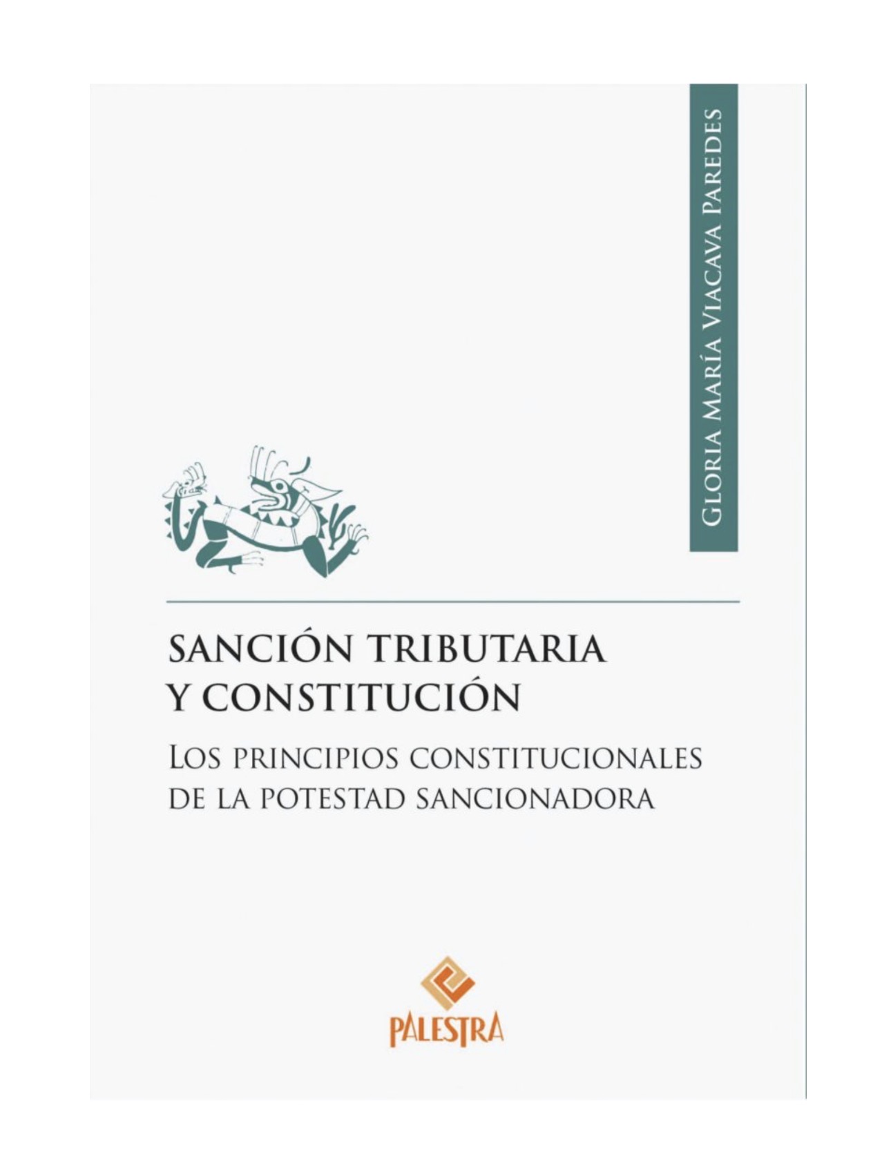 SANCIÓN TRIBUTARIA Y CONSTITUCIÓN. Los principios constitucionales de la potestad sancionadora