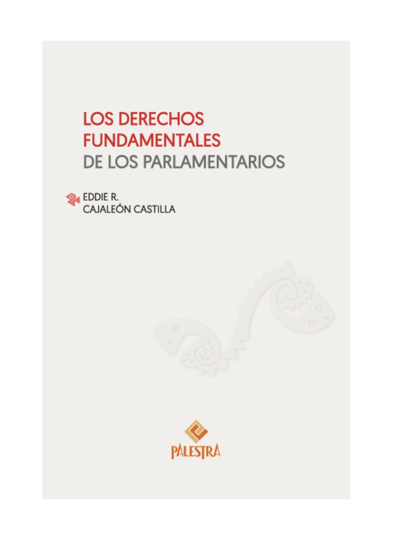 LOS DERECHOS FUNDAMENTALES DE LOS PARLAMENTARIOS