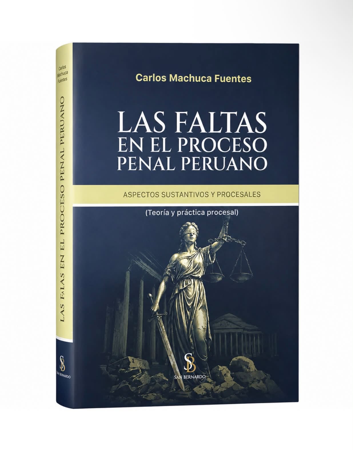LAS FALTAS EN EL PROCESO PENAL PERUANO. Aspectos sustantivos y procesales (Teoría y práctica procesal)