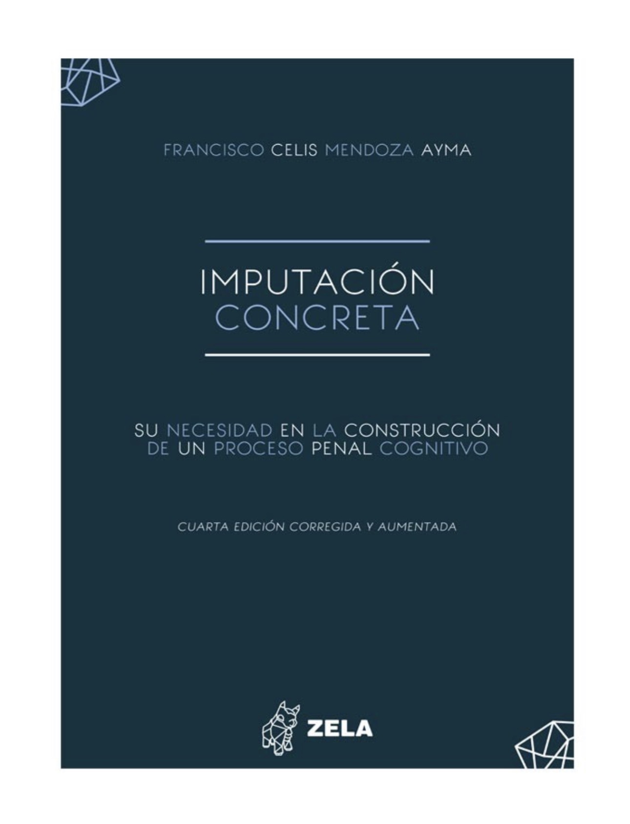 IMPUTACIÓN CONCRETA SU NECESIDAD EN LA CONSTRUCCIÓN DE UN PROCESO PENAL CONGNITIVO
