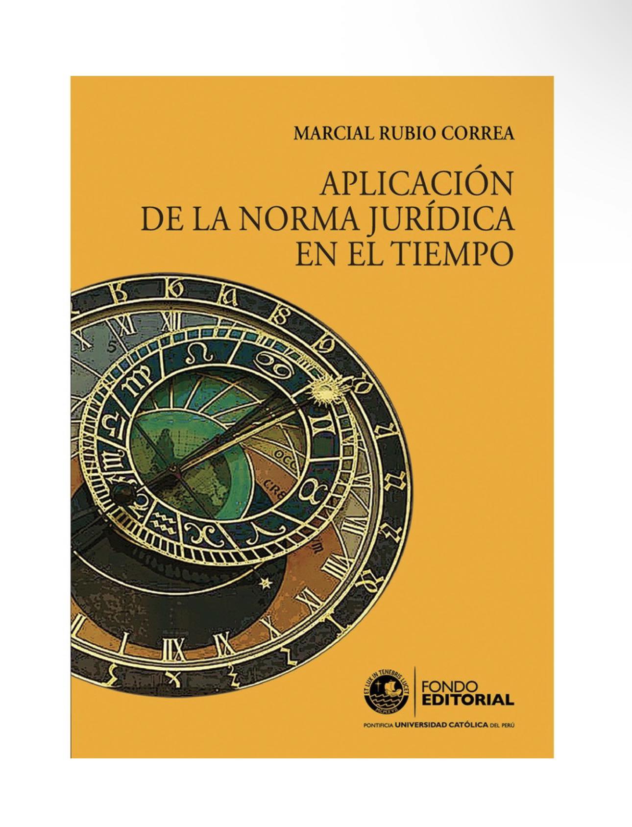 APLICACIÓN DE LA NORMA JURÍDICA EN EL TIEMPO