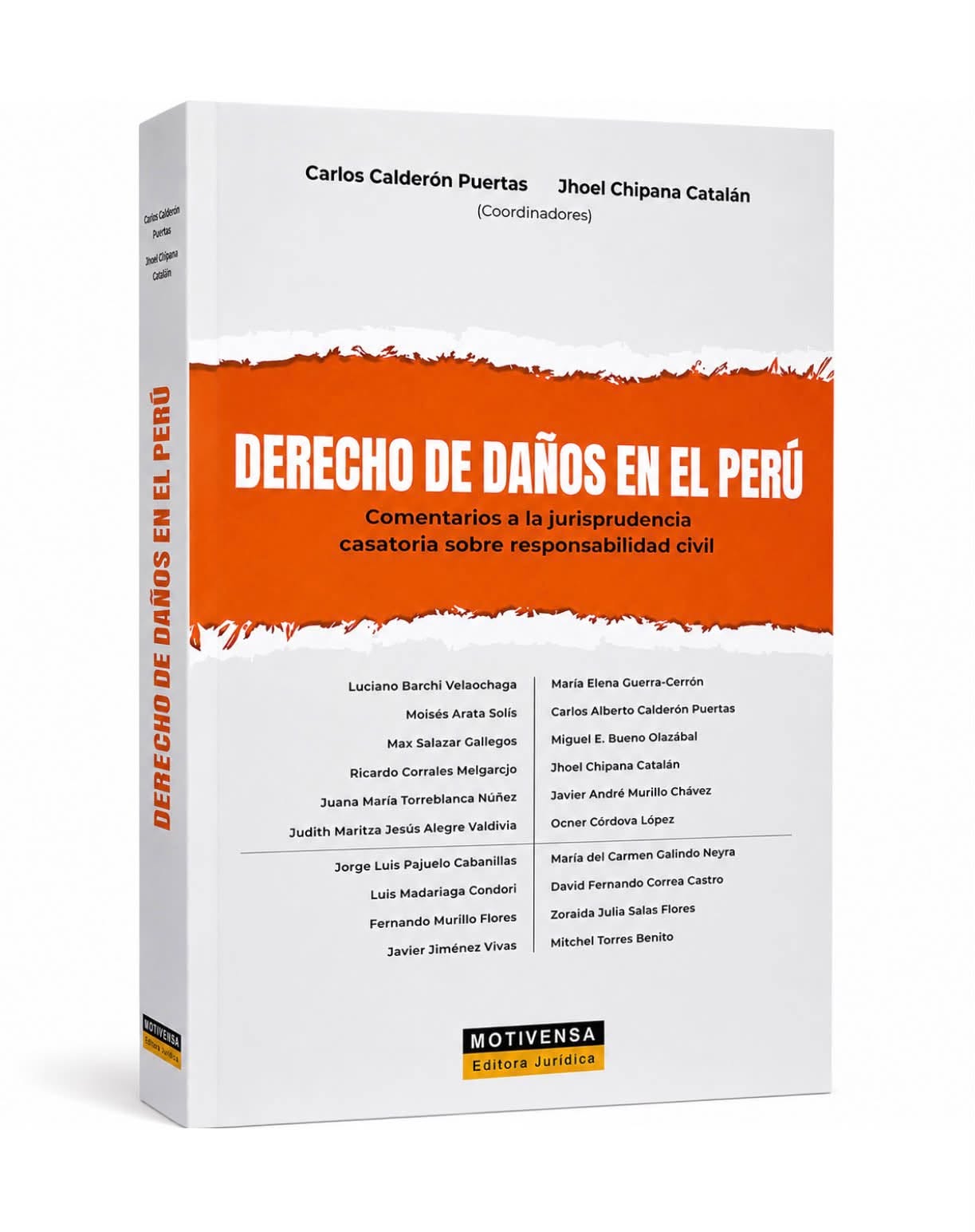 DERECHO DE DAÑOS EN EL PERÚ. Comentarios a la jurisprudencia casatoria sobre responsabilidad civil