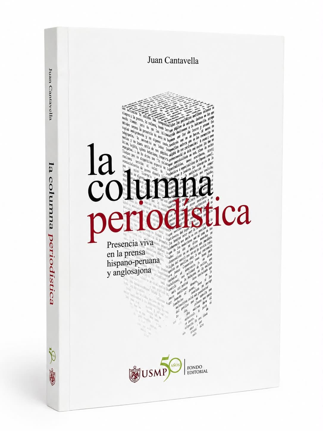 LA COLUMNA PERIODÍSTICA. Presencia viva hispano-peruana y anglosajona
