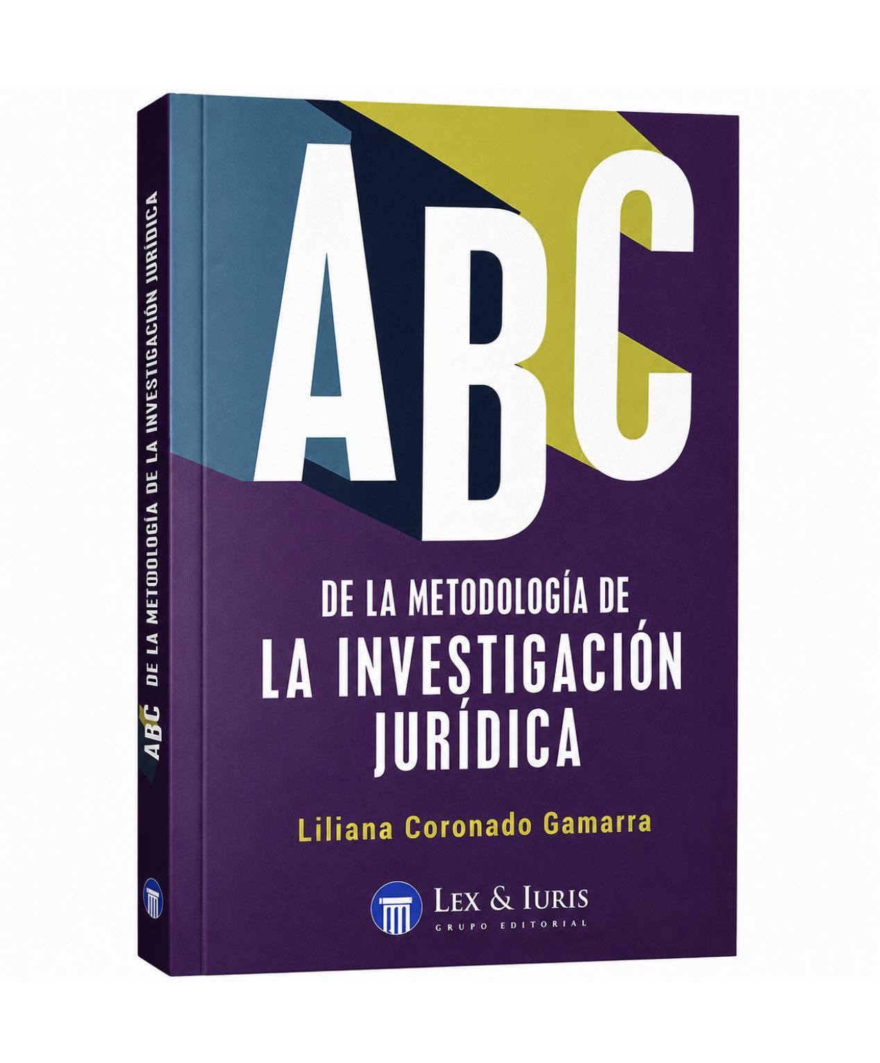 ABC METODOLOGÍA DE LA INVESTIGACIÓN JURÍDICA