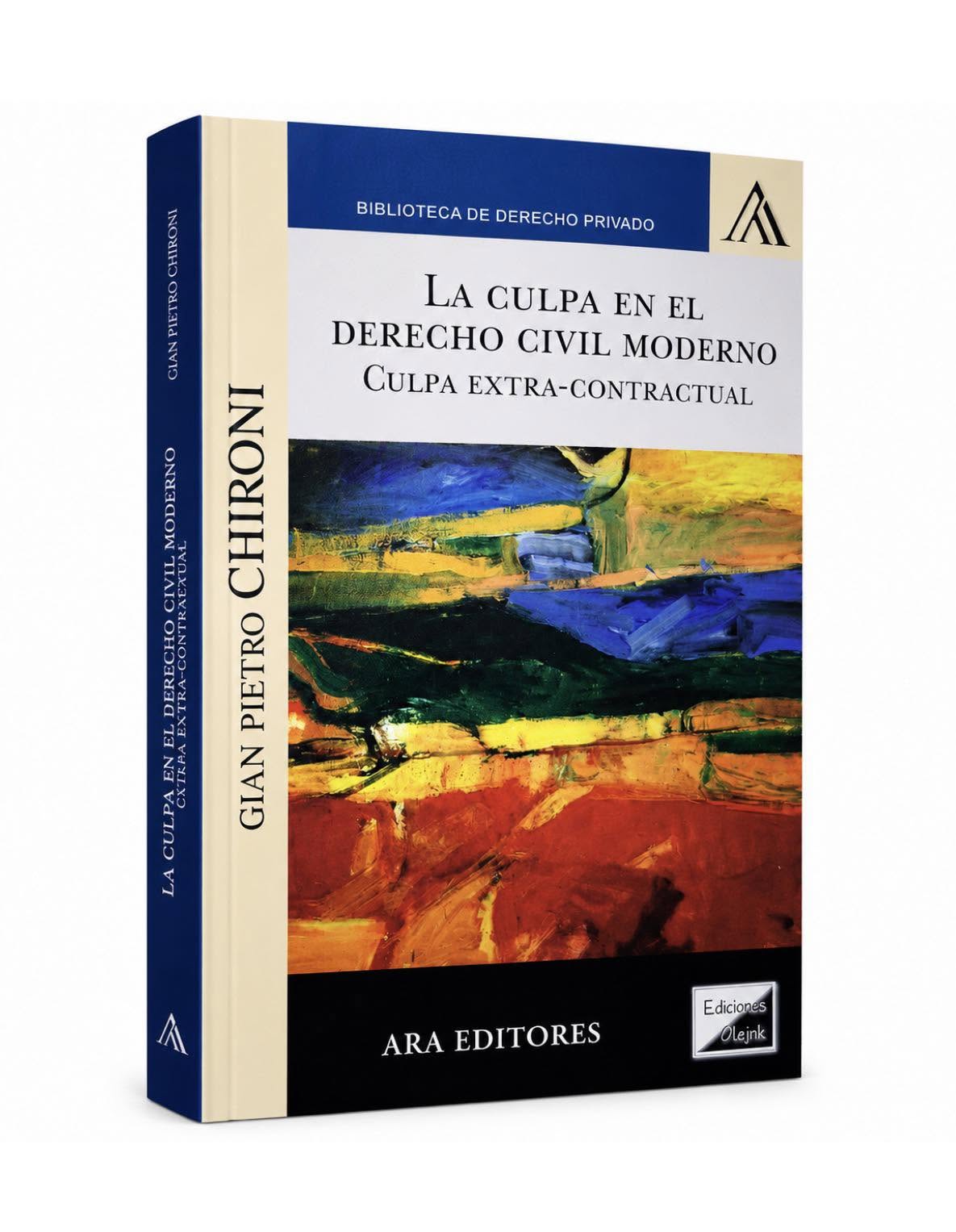LA CULPA EN EL DERECHO CIVIL MODERNO. CULPA EXTRACONTRACTUAL
