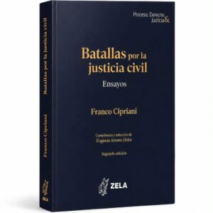 BATALLAS POR LA JUSTICIA CIVIL ENSAYOS