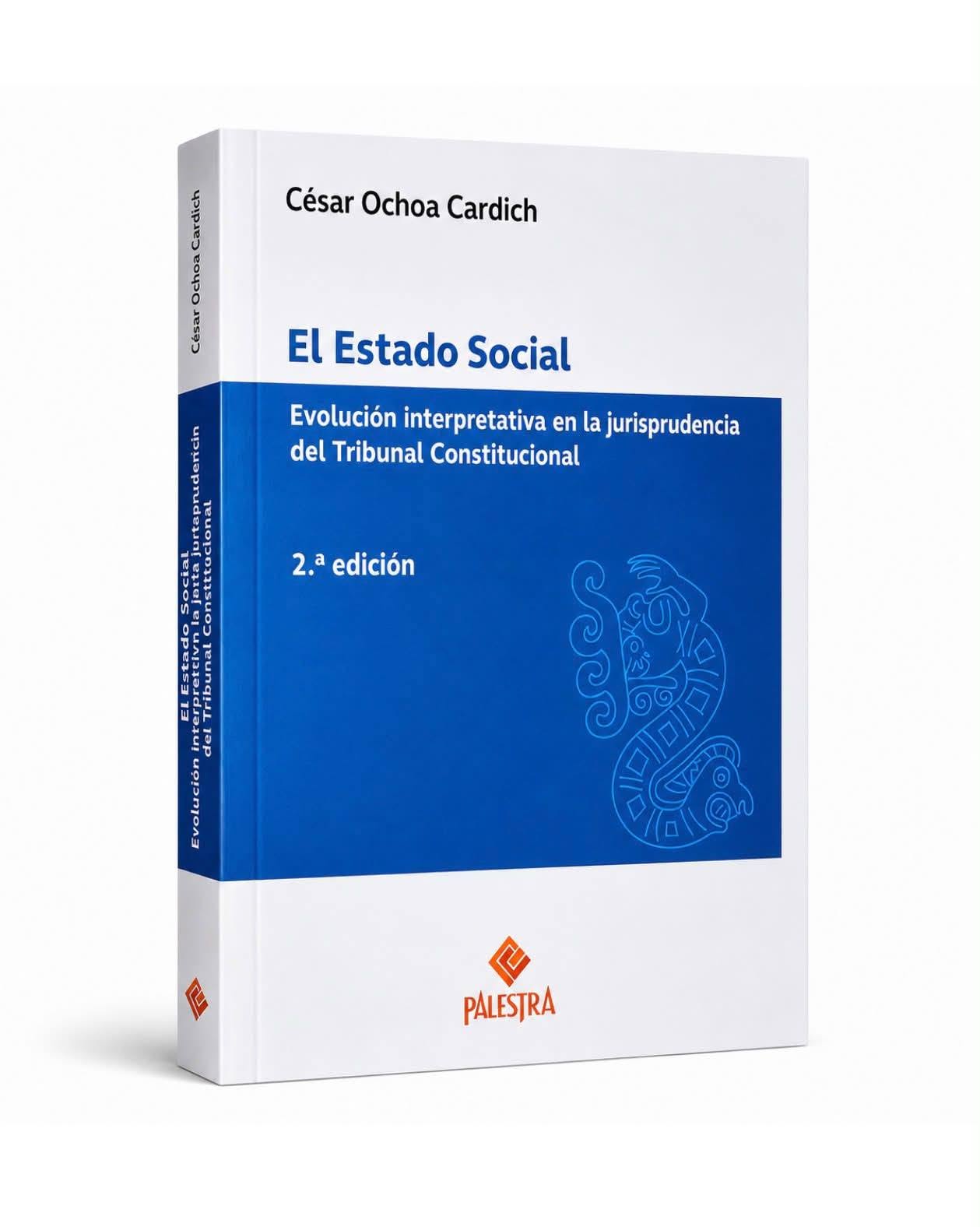 EL ESTADO SOCIAL. Evolución interpretativa en la jurisprudencia del Tribunal Constitucional