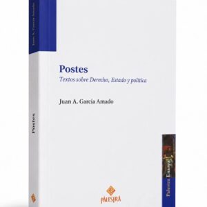 POSTES. Texto sobre derecho, Estado y política